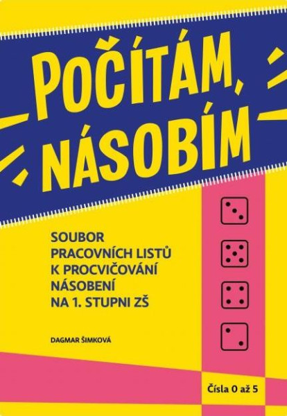 Počítám, násobím čísla 0 až 5 (1.díl) Počítám, násobím čísla 0 až 5 (1.díl)