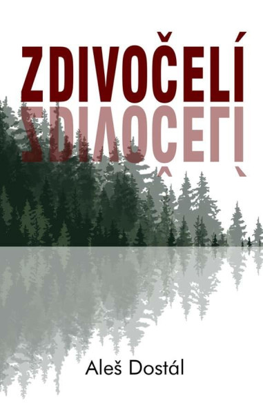 Zdivočelí Zdivočelí