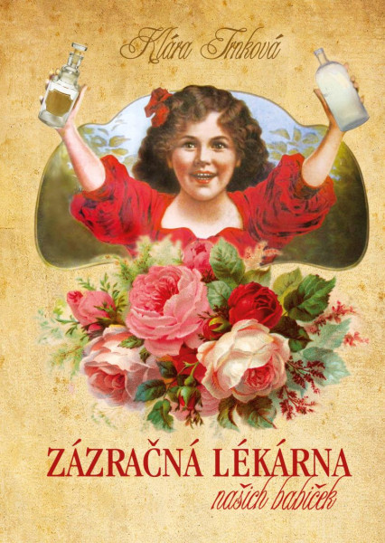 Zázračná lékárna naší babičky Zázračná lékárna naší babičky