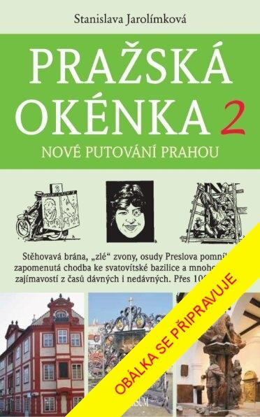 Pražská okénka 2 – Nové putování Prahou Pražská okénka 2 – Nové putování Prahou