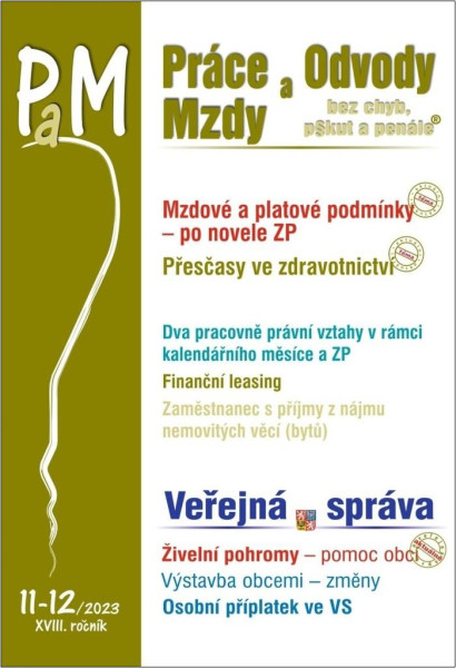 PaM 11-12/2023 Mzdové a platové problémy po novele zákoníku práce PaM 11-12/2023 Mzdové a platové problémy po novele zákoníku práce