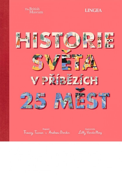 Historie světa v příbězích 25 měst Historie světa v příbězích 25 měst