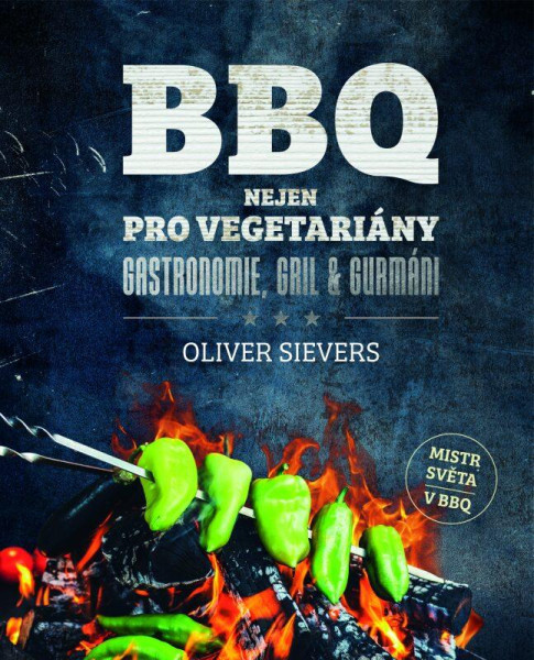 BBQ nejen pro vegetariány BBQ nejen pro vegetariány