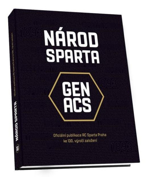 Národ Sparta / Oficiální publikace AC Sparta Praha ke 130. výročí založení Národ Sparta / Oficiální publikace AC Sparta Praha ke 130. výročí založení