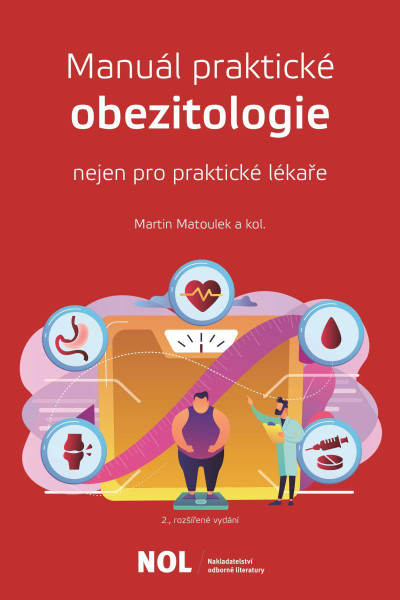 Manuál parktické obezitologie nejen pro praktické lékaře Manuál parktické obezitologie nejen pro praktické lékaře