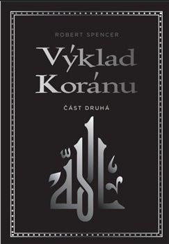 Výklad Koránu - Část druhá Výklad Koránu - Část druhá