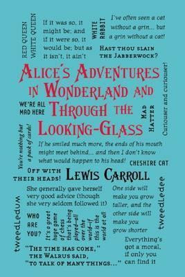 Alice´s Adventures in Wonderland and Through the Looking-Glass Alice´s Adventures in Wonderland and Through the Looking-Glass