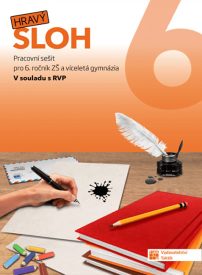 Hravý sloh 6 Hravý sloh 6