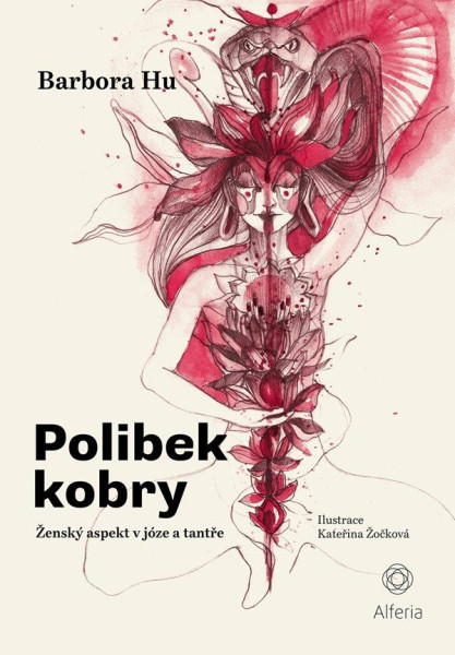 Polibek kobry - Ženský aspekt v józe a tantře Polibek kobry - Ženský aspekt v józe a tantře