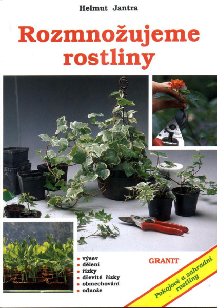 Rozmnožujeme rostliny Rozmnožujeme rostliny