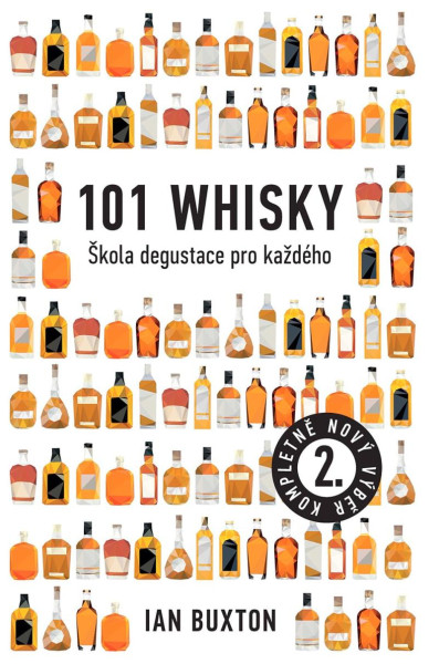 101 Whisky - Škola degustace pro každého 101 Whisky - Škola degustace pro každého