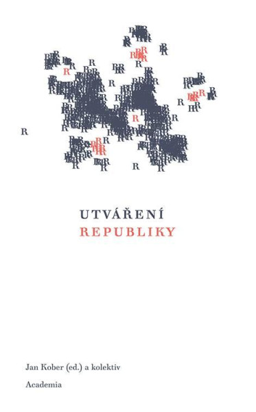 Utváření republiky Utváření republiky
