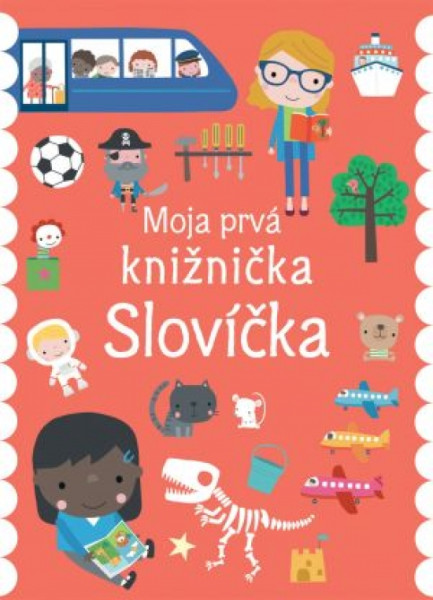 Slovíčka moja prvá knižnička Slovíčka moja prvá knižnička