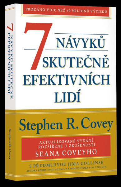 7 návyků skutečně efektivních lidí / Ověřené postupy osobního rozvoje, kterými můžete změnit nejen sami sebe 7 návyků skutečně efektivních lidí / Ověřené postupy osobního rozvoje, kterými můžete změnit nejen sami sebe
