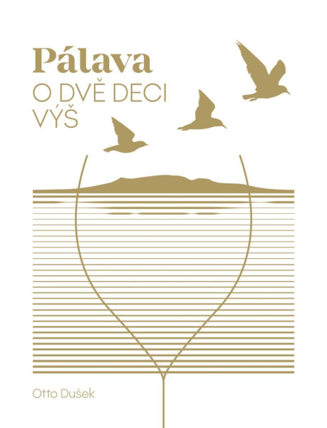 Pálava - O dvě deci výš Pálava - O dvě deci výš