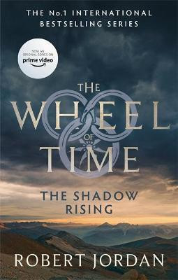 The Shadow Rising : Book 4 of the Wheel of Time The Shadow Rising : Book 4 of the Wheel of Time