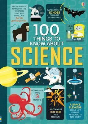 100 Things to Know About Science 100 Things to Know About Science