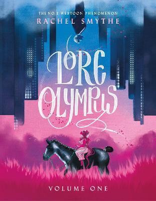 Lore Olympus: Volume One Lore Olympus: Volume One