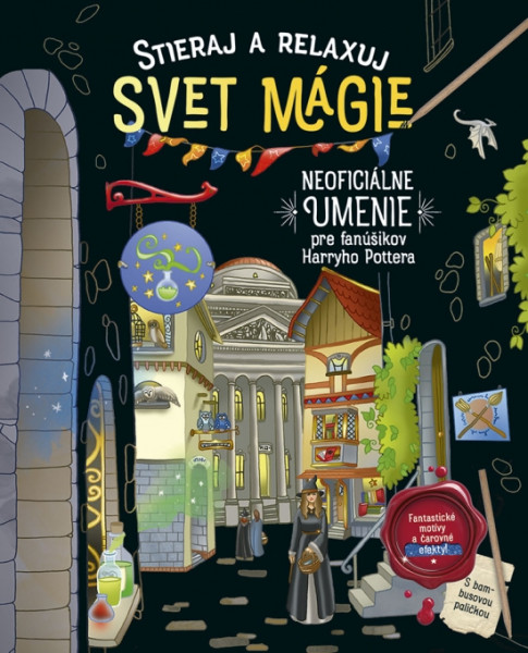 Stieraj a relaxuj: Svet mágie (Neoficiálne umenie pre fanúšikov Harryho Pottera) Stieraj a relaxuj: Svet mágie (Neoficiálne umenie pre fanúšikov Harryho Pottera)