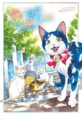A Story of Seven Lives: The Complete Manga Collection A Story of Seven Lives: The Complete Manga Collection