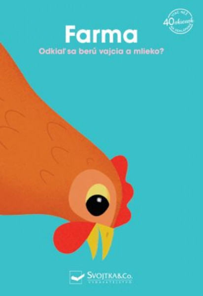 Farma - odkiaľ sa berú vajíčka a mlieko? Farma - odkiaľ sa berú vajíčka a mlieko?
