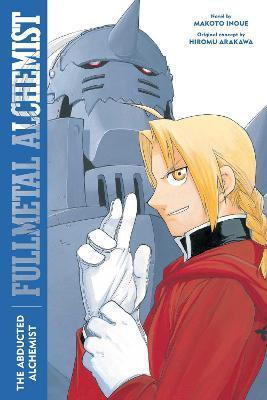 Fullmetal Alchemist: The Abducted Alchemist Fullmetal Alchemist: The Abducted Alchemist