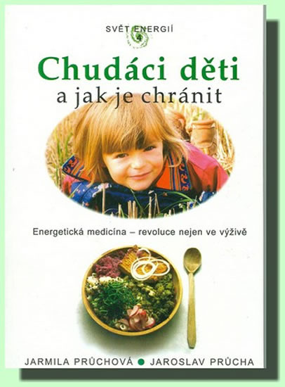 Chudáci děti a jak je chránit Chudáci děti a jak je chránit