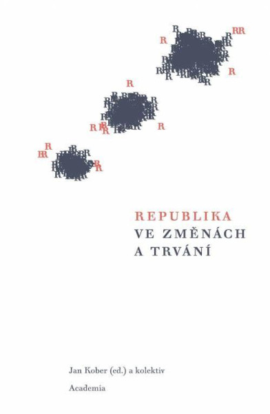 Republika ve změnách a trvání Republika ve změnách a trvání