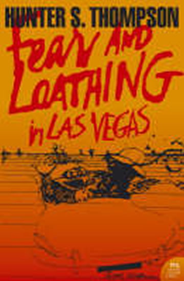 Fear and Loathing in Las Vegas Fear and Loathing in Las Vegas