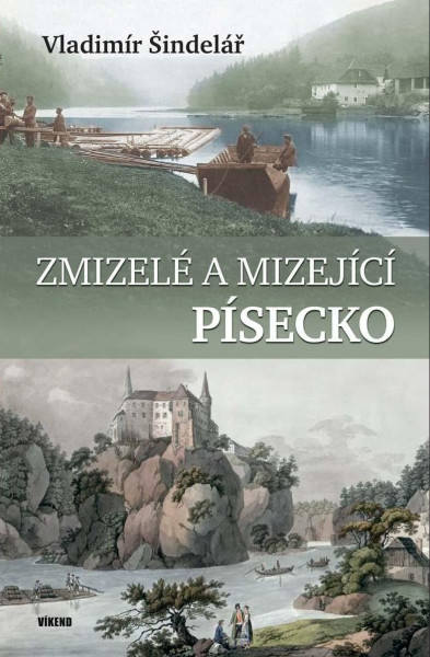 Zmizelé a mizející Písecko Zmizelé a mizející Písecko