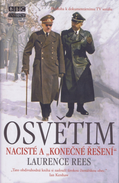 Osvětim - Nacisté a Osvětim - Nacisté a