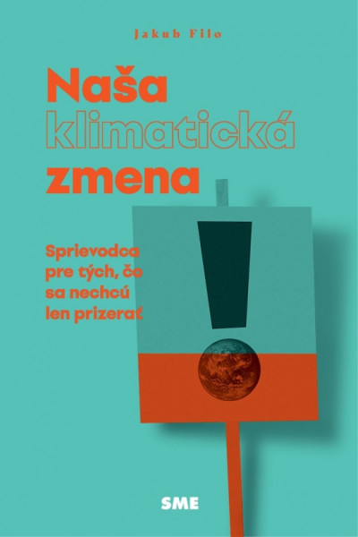 Naša (klimatická) zmena Naša (klimatická) zmena