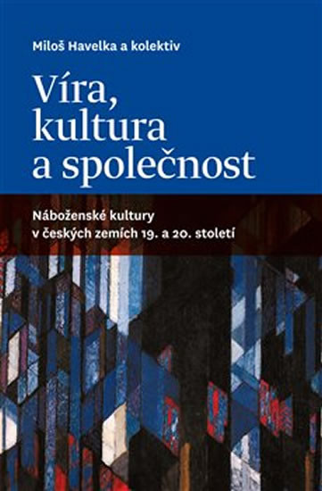Víra, kultura a společnost: Náboženské k