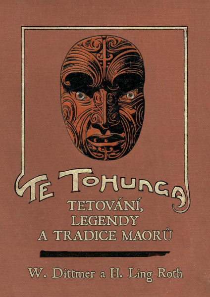 Te tohunga - Tetování, legendy a tradice Maorů Te tohunga - Tetování, legendy a tradice Maorů