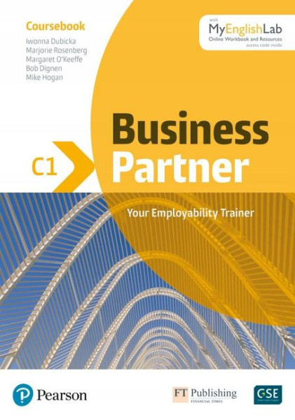 Business Partner C1. Coursebook with MyEnglishLab Online Workbook and Resources + eBook Business Partner C1. Coursebook with MyEnglishLab Online Workbook and Resources + eBook