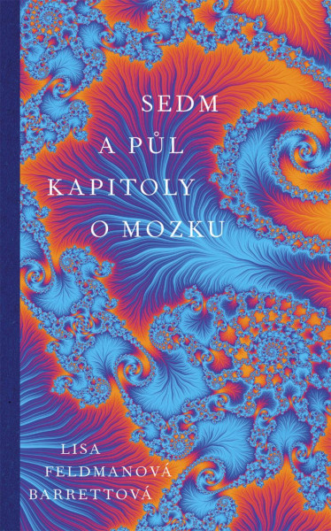 Sedm a půl kapitoly o mozku Sedm a půl kapitoly o mozku