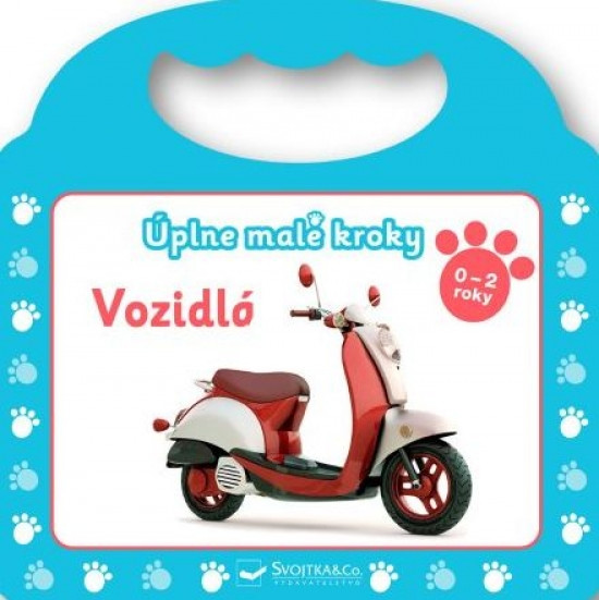 Úplne malé kroky Vozidlá Úplne malé kroky Vozidlá