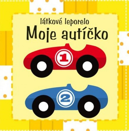 Moje autíčko – látkové leporelo Moje autíčko – látkové leporelo