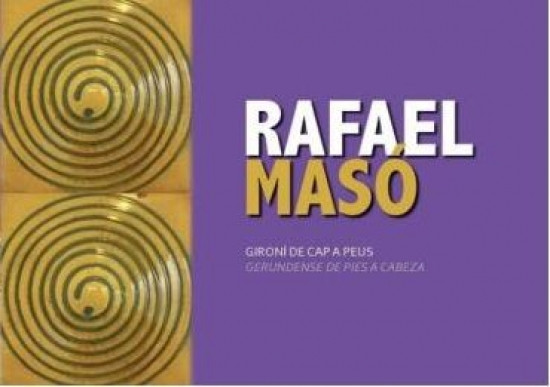 Rafael Masó i Valentí, gerundense de pies a cabeza, II. edícia Rafael Masó i Valentí, gerundense de pies a cabeza, II. edícia