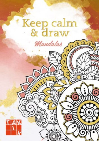 Keep calm & draw - Mandalas Keep calm & draw - Mandalas