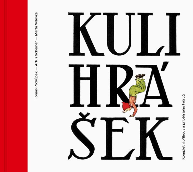 Kulihrášek - Kompletní příhody a příběh jeho tvůrců Kulihrášek - Kompletní příhody a příběh jeho tvůrců