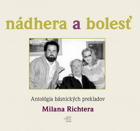 Nádhera a bolesť (antológia básnických prekladov) Nádhera a bolesť (antológia básnických prekladov)