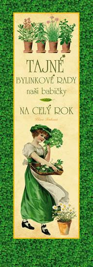 Tajné bylinkové recepty naší babičky Tajné bylinkové recepty naší babičky