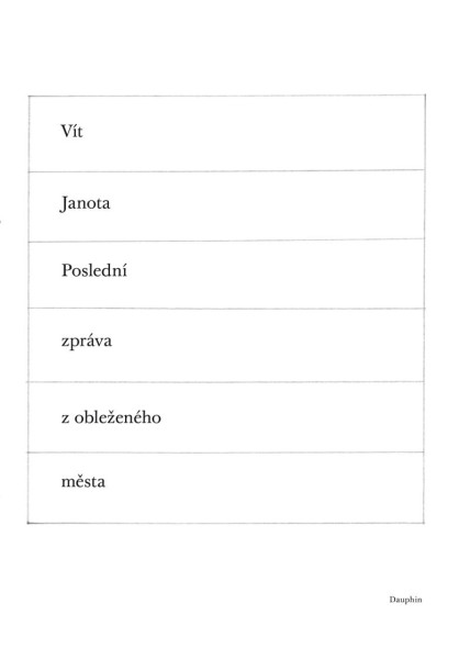 Poslední zpráva z obleženého města Poslední zpráva z obleženého města