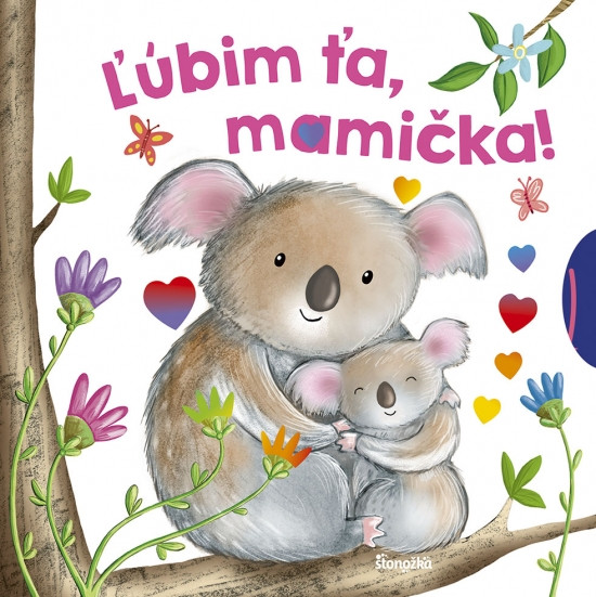 Ľúbim ťa, mamička! Ľúbim ťa, mamička!