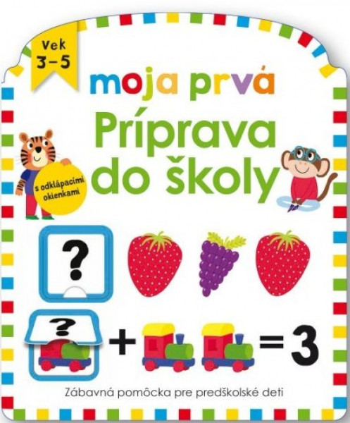 Moja prvá príprava do školy Moja prvá príprava do školy