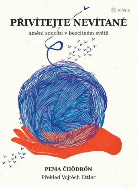 Přivítejte nevítané - Umění soucitu v bezcitném světě Přivítejte nevítané - Umění soucitu v bezcitném světě