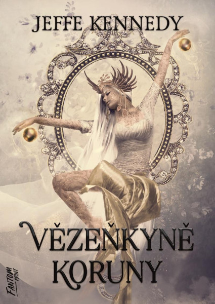 Vězeňkyně koruny - Kroniky Dasnarie 1 Vězeňkyně koruny - Kroniky Dasnarie 1