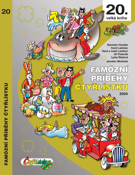 Famózní příběhy Čtyřlístku z roku 2004 / 20. velká kniha Famózní příběhy Čtyřlístku z roku 2004 / 20. velká kniha