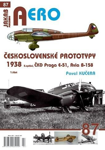 AERO 87 Československé prototypy 1938 ČKD Praga E-51, Avia B-158 1.část AERO 87 Československé prototypy 1938 ČKD Praga E-51, Avia B-158 1.část